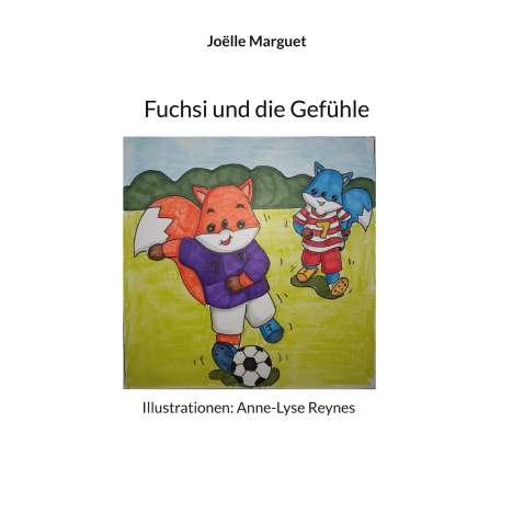 Joëlle Marguet: Fuchsi und die Gefühle, Buch