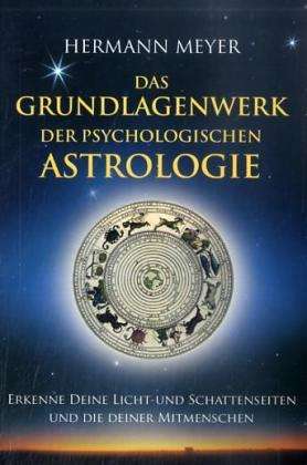 Hermann Meyer: Das Grundlagenwerk der psychologischen Astrologie, Buch