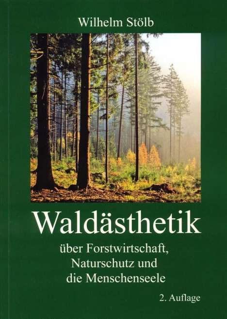 Wilhelm Stölb: Waldästhetik, Buch