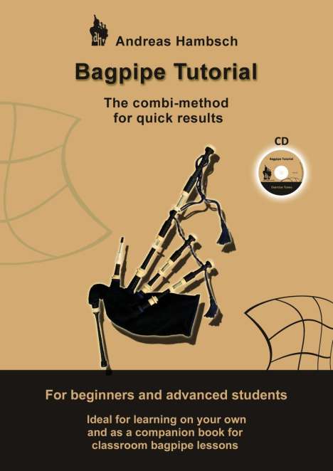 Andreas Hambsch: Bagpipe Tutorial incl. CD - Recommended by the best pipers in the world!, Buch