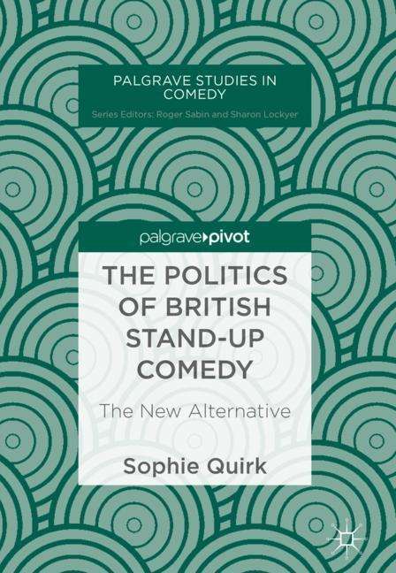 Sophie Quirk: The Politics of British Stand-up Comedy, Buch