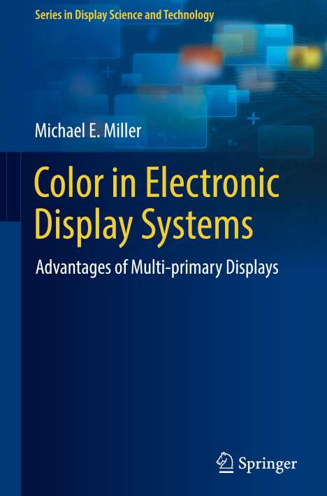 Michael E. Miller: Color in Electronic Display Systems, Buch