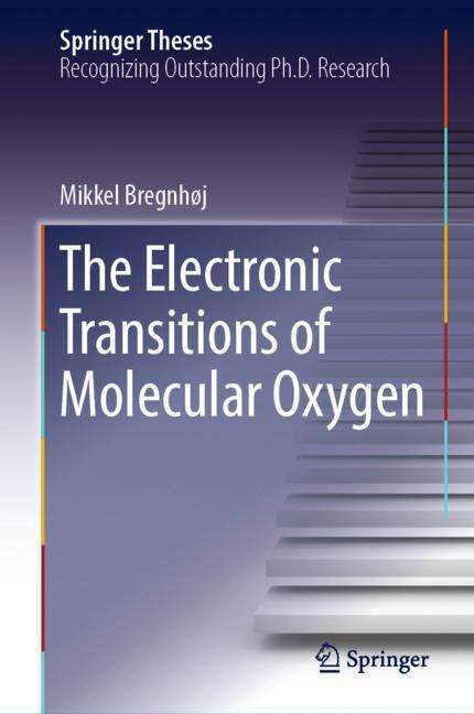 Mikkel Bregnhøj: The Electronic Transitions of Molecular Oxygen, Buch