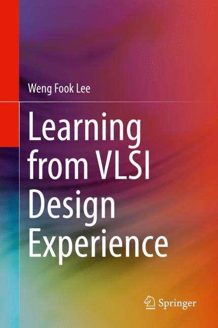 Weng Fook Lee: Learning from VLSI Design Experience, Buch