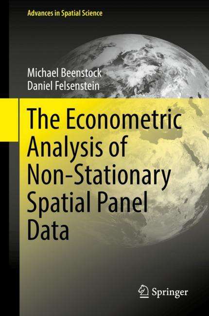Daniel Felsenstein: The Econometric Analysis of Non-Stationary Spatial Panel Data, Buch
