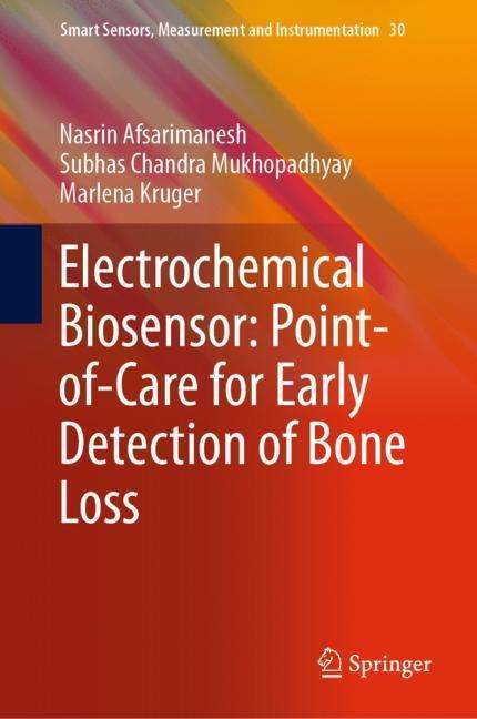 Nasrin Afsarimanesh: Electrochemical Biosensor: Point-of-Care for Early Detection of Bone Loss, Buch