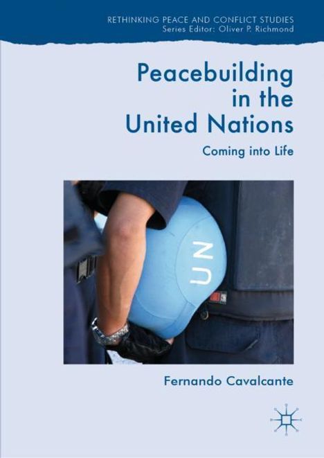Fernando Cavalcante: Peacebuilding in the United Nations, Buch