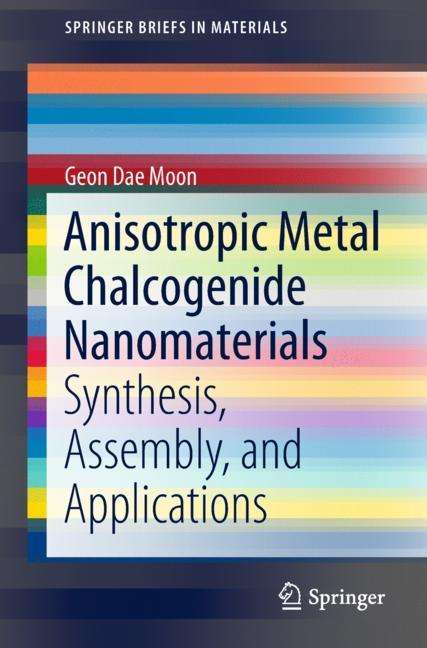 Geon Dae Moon: Anisotropic Metal Chalcogenide Nanomaterials, Buch
