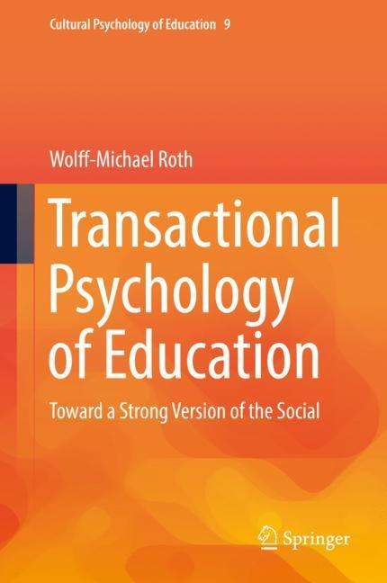 Wolff-Michael Roth: Transactional Psychology of Education, Buch