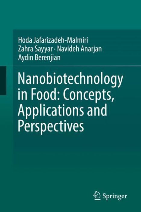 Hoda Jafarizadeh-Malmiri: Nanobiotechnology in Food: Concepts, Applications and Perspectives, Buch