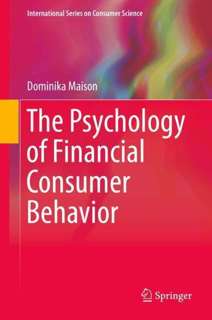 Dominika Maison: The Psychology of Financial Consumer Behavior, Buch