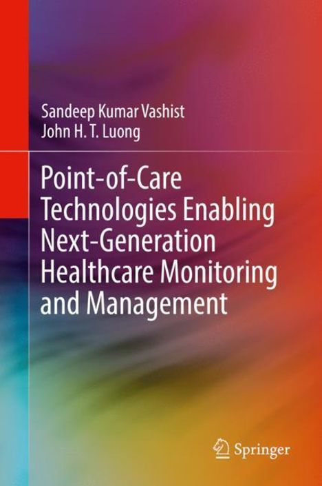 John H. T. Luong: Point-of-Care Technologies Enabling Next-Generation Healthcare Monitoring and Management, Buch