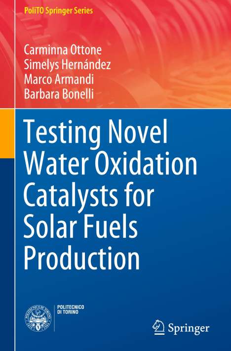 Carminna Ottone: Testing Novel Water Oxidation Catalysts for Solar Fuels Production, Buch