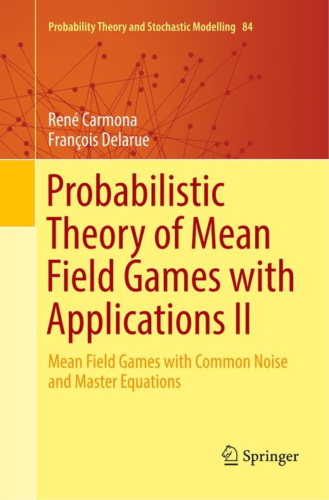 François Delarue: Probabilistic Theory of Mean Field Games with Applications II, Buch
