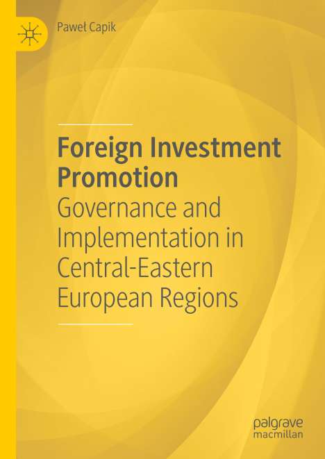 Pawe¿ Capik: Foreign Investment Promotion, Buch