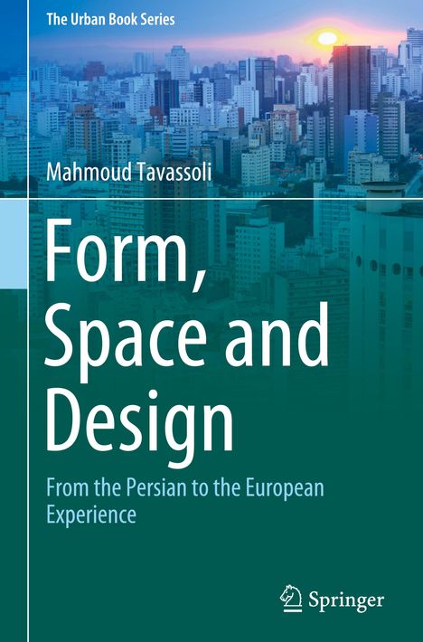 Mahmoud Tavassoli: Form, Space and Design, Buch