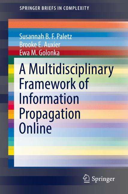 Susannah B. F. Paletz: A Multidisciplinary Framework of Information Propagation Online, Buch
