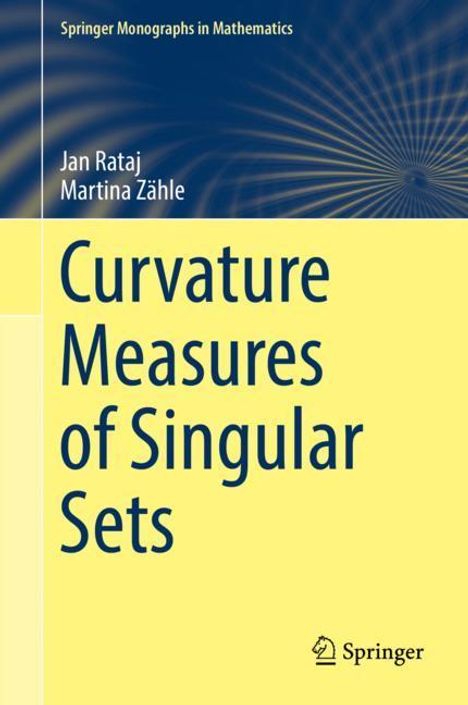 Martina Zähle: Curvature Measures of Singular Sets, Buch