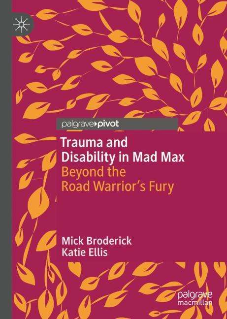 Katie Ellis: Trauma and Disability in Mad Max, Buch