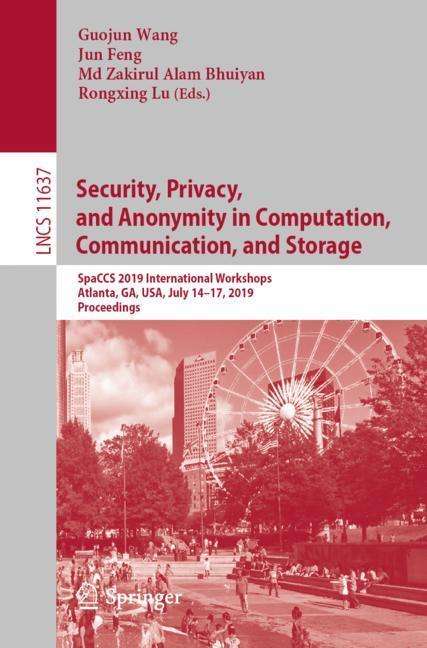 Security, Privacy, and Anonymity in Computation, Communication, and Storage, Buch