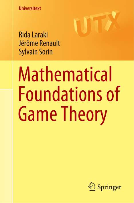 Rida Laraki: Mathematical Foundations of Game Theory, Buch