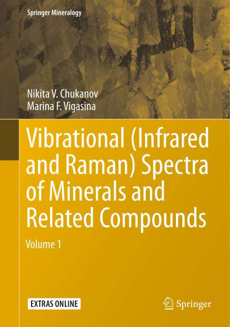 Marina F. Vigasina: Vibrational (Infrared and Raman) Spectra of Minerals and Related Compounds, 2 Bücher