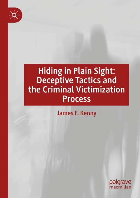 James F. Kenny: Hiding in Plain Sight, Buch