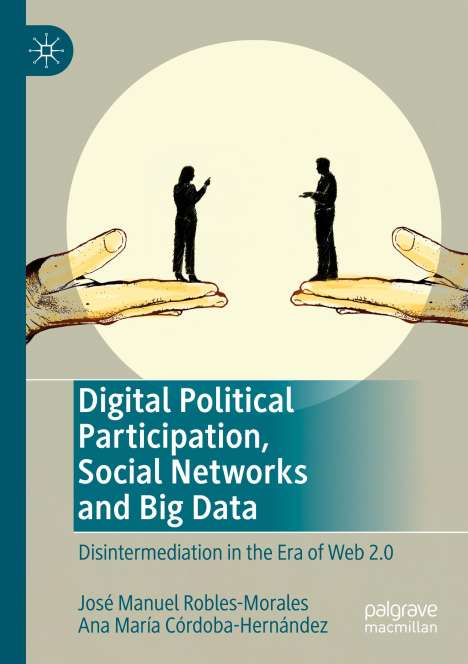 Ana María Córdoba-Hernández: Digital Political Participation, Social Networks and Big Data, Buch