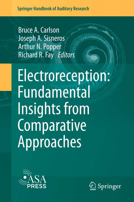 Electroreception: Fundamental Insights from Comparative Approaches, Buch
