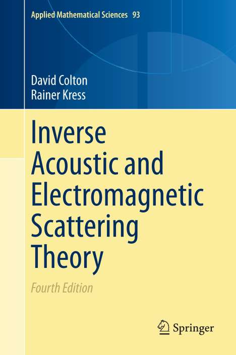 Rainer Kress: Inverse Acoustic and Electromagnetic Scattering Theory, Buch