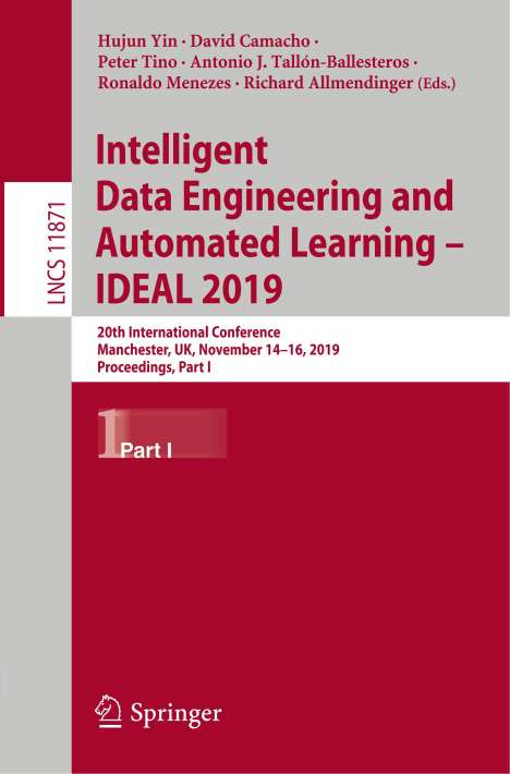 Intelligent Data Engineering and Automated Learning ¿ IDEAL 2019, Buch