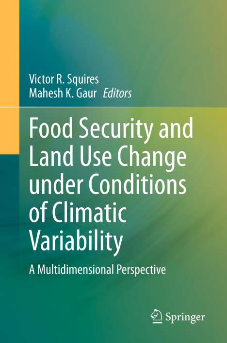 Food Security and Land Use Change under Conditions of Climatic Variability, Buch