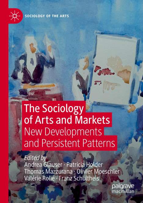 The Sociology of Arts and Markets, Buch