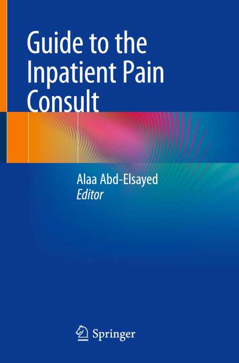 Guide to the Inpatient Pain Consult, Buch