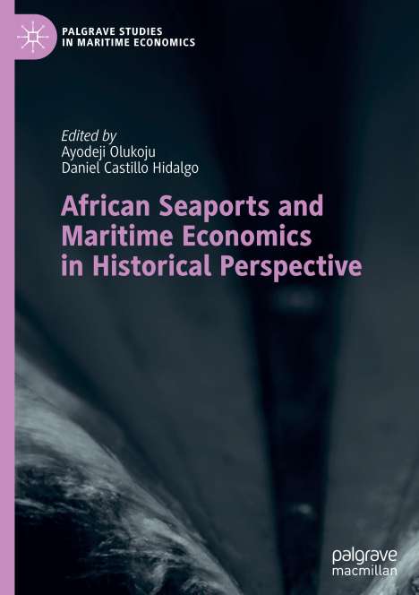 African Seaports and Maritime Economics in Historical Perspective, Buch