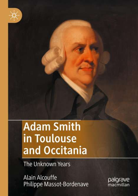 Philippe Massot-Bordenave: Adam Smith in Toulouse and Occitania, Buch