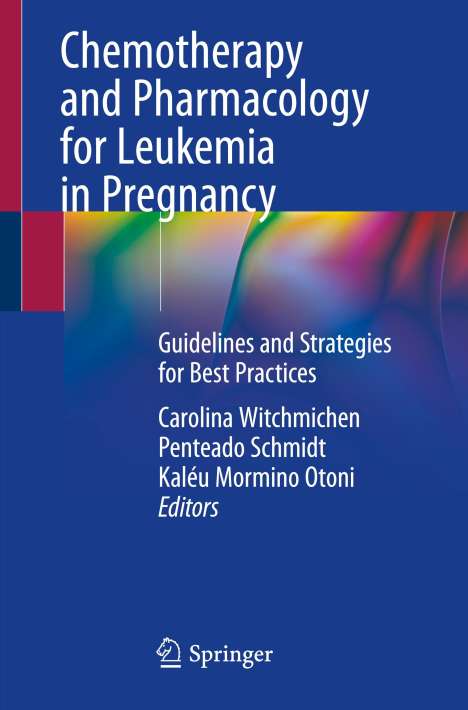 Chemotherapy and Pharmacology for Leukemia in Pregnancy, Buch