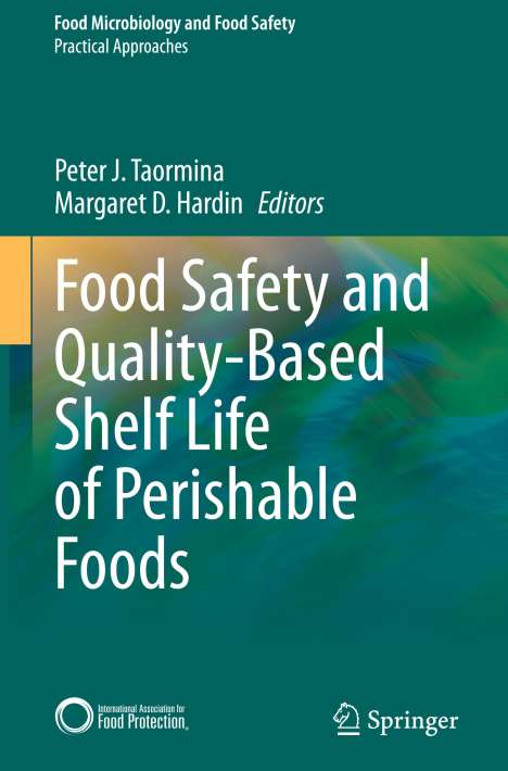 Food Safety and Quality-Based Shelf Life of Perishable Foods, Buch