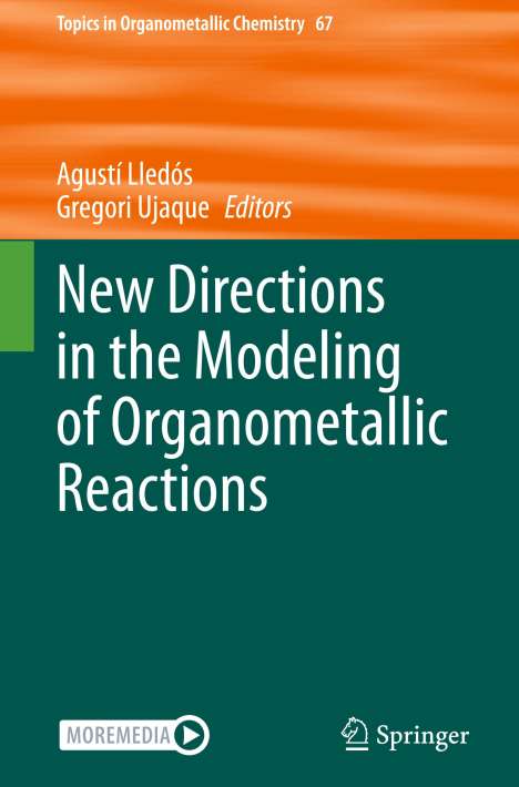 New Directions in the Modeling of Organometallic Reactions, Buch