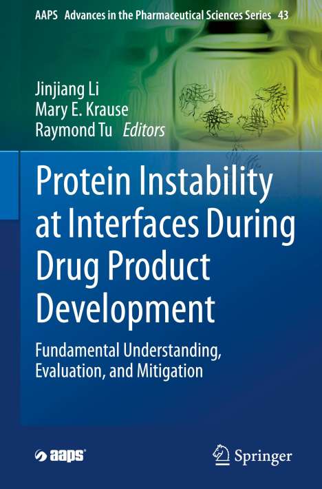 Protein Instability at Interfaces During Drug Product Development, Buch