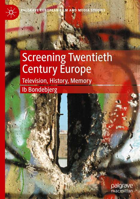 Ib Bondebjerg: Screening Twentieth Century Europe, Buch