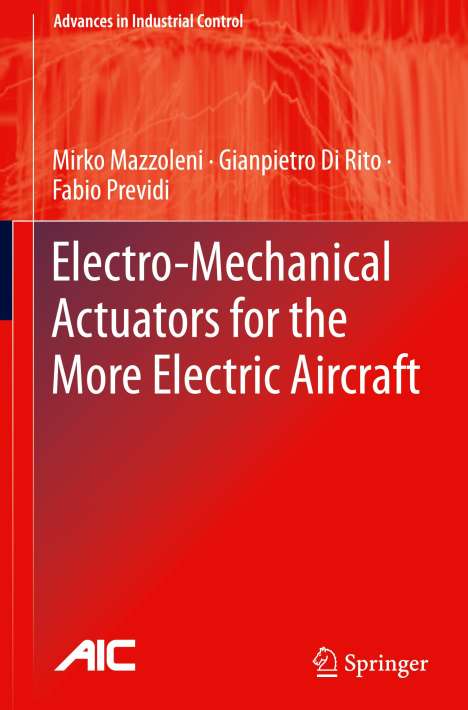 Mirko Mazzoleni: Electro-Mechanical Actuators for the More Electric Aircraft, Buch