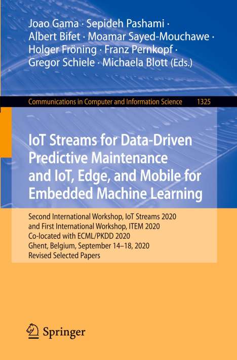 IoT Streams for Data-Driven Predictive Maintenance and IoT, Edge, and Mobile for Embedded Machine Learning, Buch