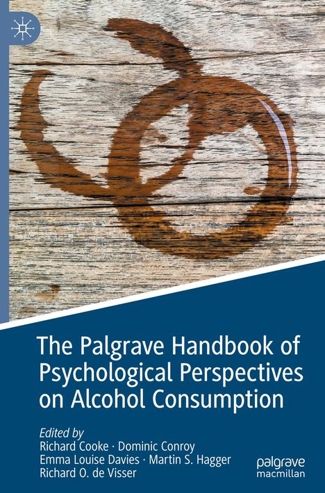 The Palgrave Handbook of Psychological Perspectives on Alcohol Consumption, Buch