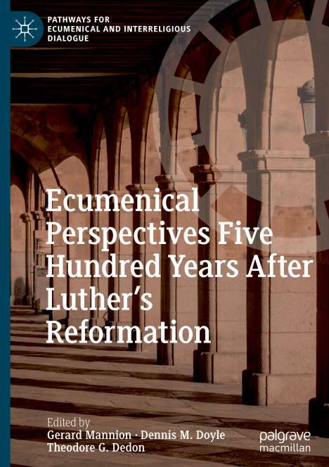 Ecumenical Perspectives Five Hundred Years After Luther¿s Reformation, Buch