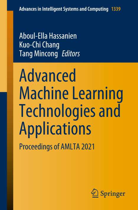 Advanced Machine Learning Technologies and Applications, Buch