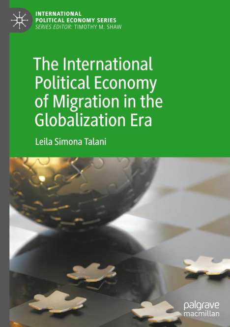 Leila Simona Talani: The International Political Economy of Migration in the Globalization Era, Buch