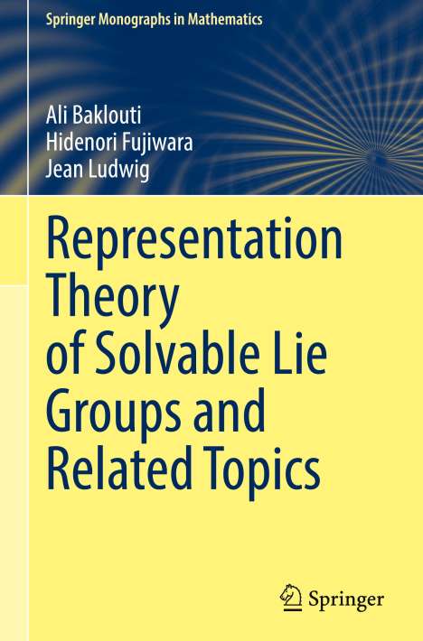 Ali Baklouti: Representation Theory of Solvable Lie Groups and Related Topics, Buch