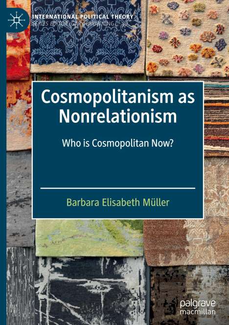 Barbara Elisabeth Müller: Cosmopolitanism as Nonrelationism, Buch