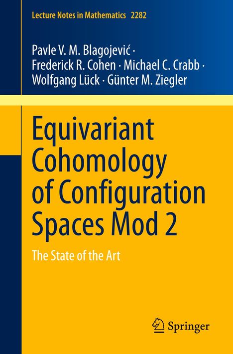 Pavle V. M. Blagojevi¿: Equivariant Cohomology of Configuration Spaces Mod 2, Buch